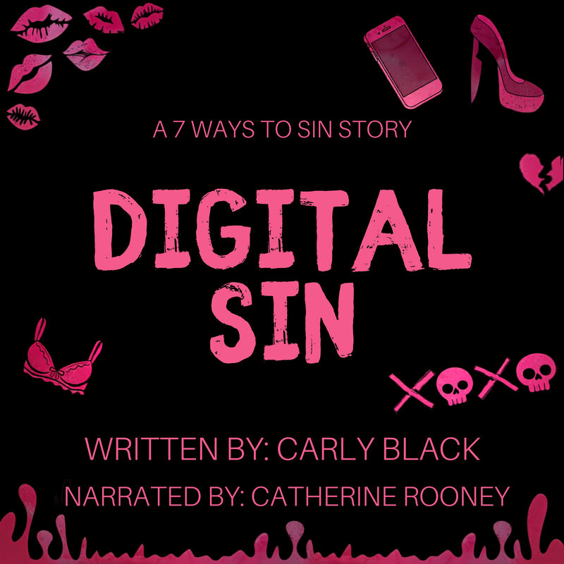 Digital Sin audiobook by Carly Black, narrated by Catherine Rooney